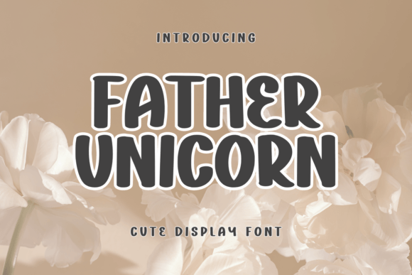 Father Unicorn: A Playful Display Font for Handmade Products