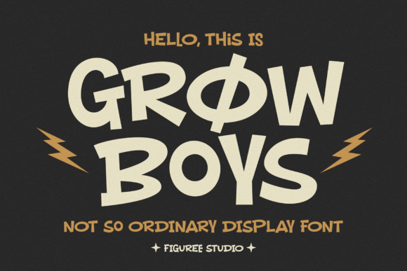 Grow Boys Display Font for Standout Campaign Creative