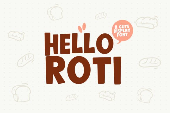 Hello Roti: A Modern Display Font for Editorial Design