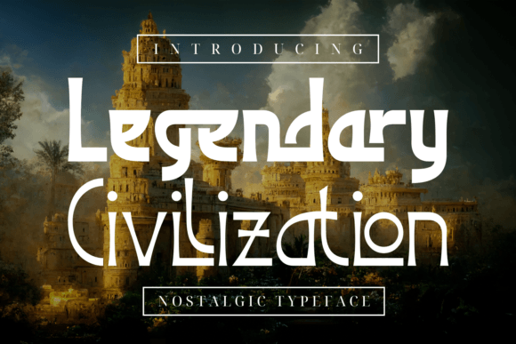 Legendary Civilization: A Nostalgic Display Font for Modern Branding