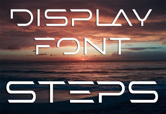 Steps Display Font: A Clean Modern Typeface for Digital Branding
