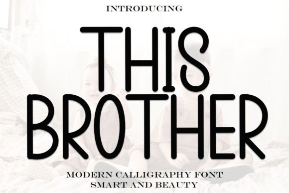This Brother: A Handwritten Display Font for Editorial Design
